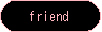 friend